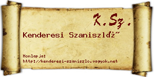 Kenderesi Szaniszló névjegykártya